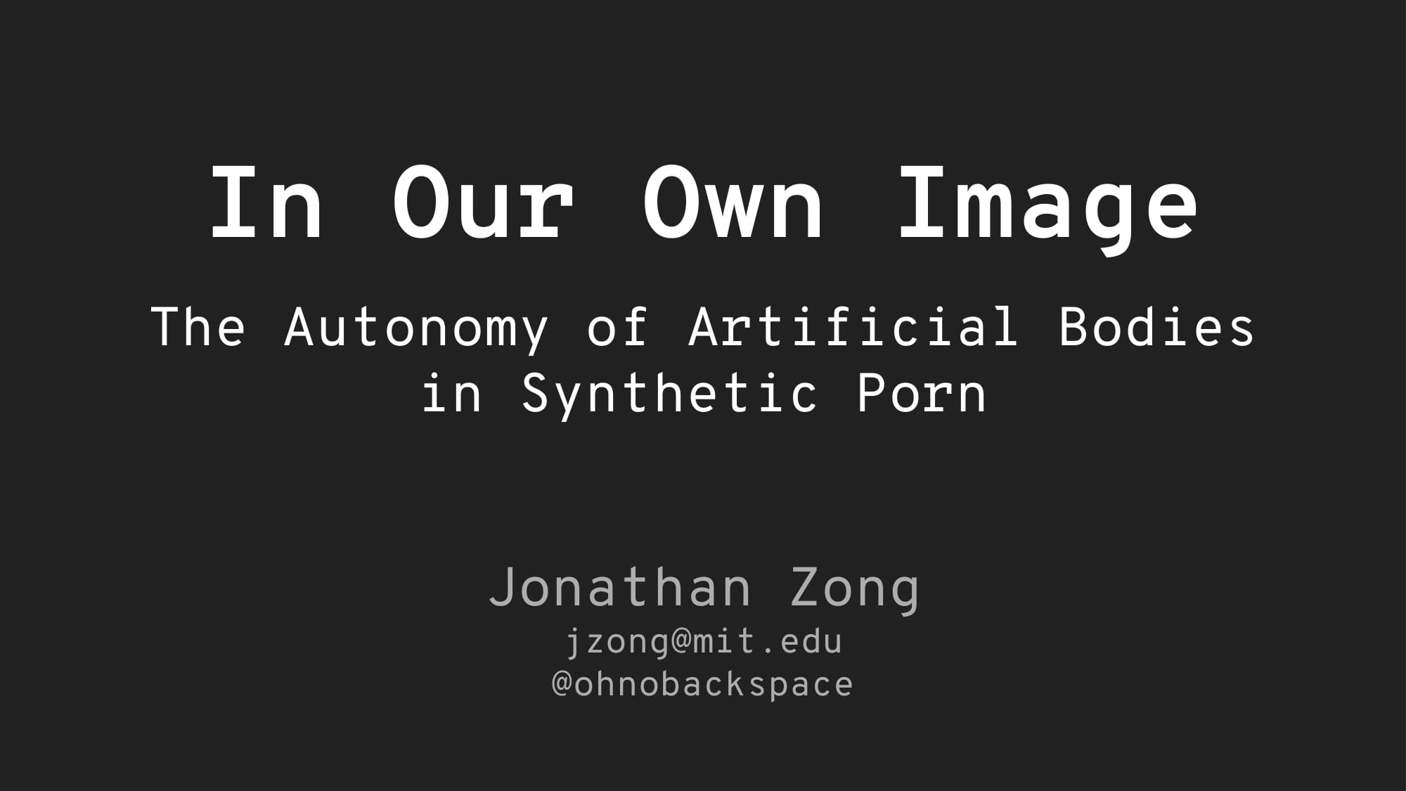 In Our Own Image: The Autonomy of Artificial Bodies in Synthetic Porn |  Jonathan Zong